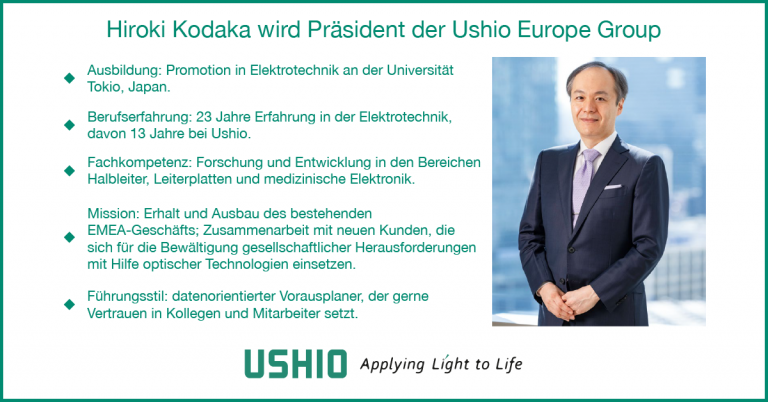 Ushio Inc. gibt die Ernennung von Hiroki Kodaka zum neuen Präsidenten der Ushio Europe Group bekannt.