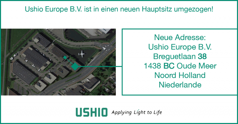 Ushio Europe B.V. hat seinen Sitz ab sofort in der Breguetlaan 38, 1438 BC Oude Meer, Noord Holland, Niederlande.